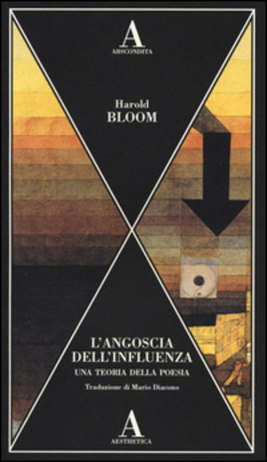 L' angoscia dell'influenza. Una teoria della poesia