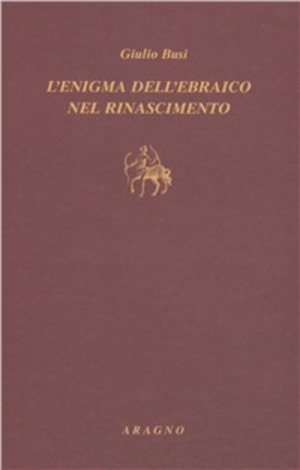 L' enigma dell'ebraico nel Rinascimento