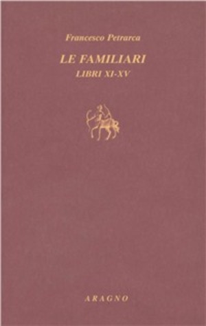 Le familiari. Libri XI-XV. Testo latino a fronte