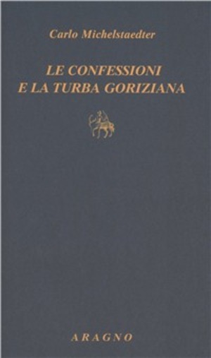 Le confessioni e la turba goriziana