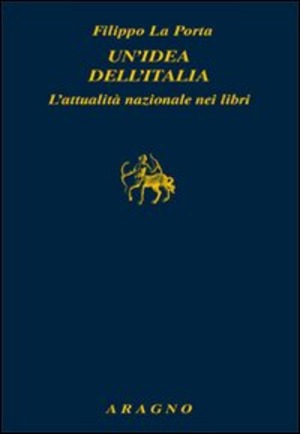 Un' idea dell'Italia. L'attualità nazionale nei libri
