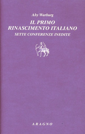 Il primo Rinascimento italiano. Sette conferenze inedite