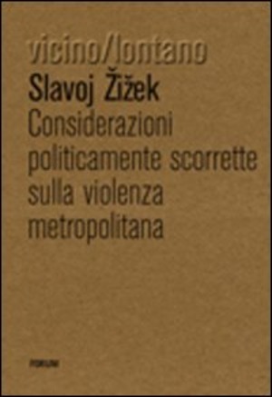 Considerazioni politicamente scorrette sulla violenza metropolitana