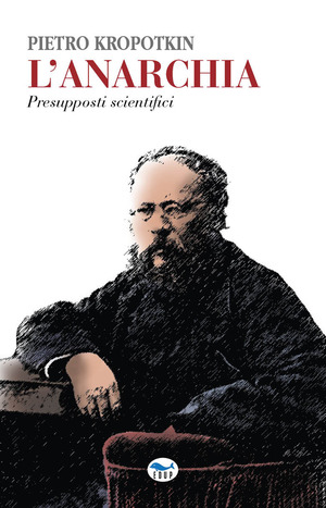 L' anarchia. Presupposti scientifici