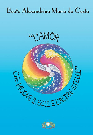 «L'amor che muove il sole e l'altre stelle»