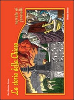 La storia della Chiesa narrata ai fanciulli