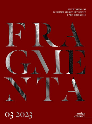 Fragmenta. Studi trevigiani di scienze storico-artistiche e archeologiche