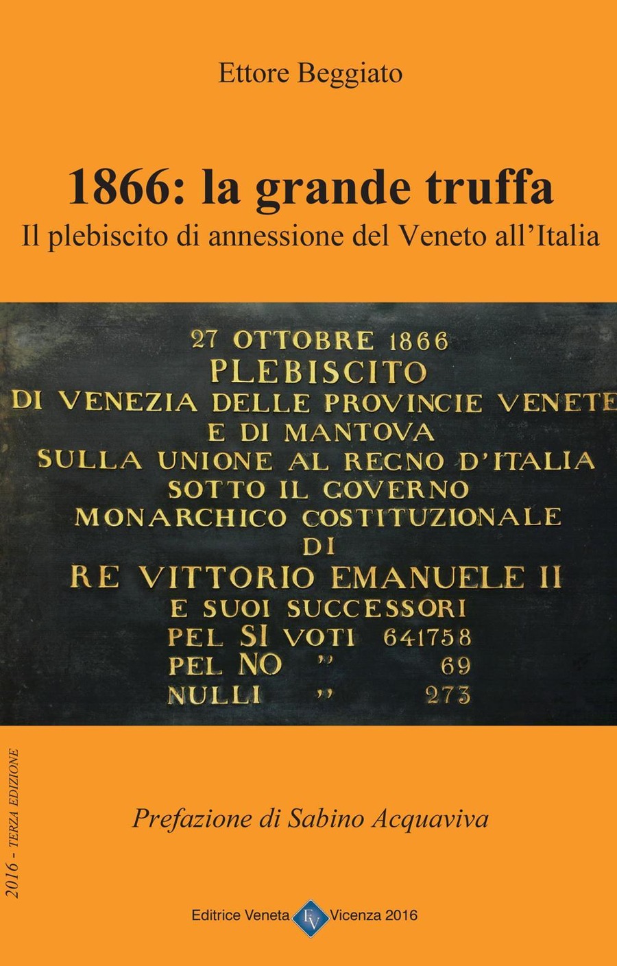 1866. La grande truffa. Il plebiscito di annessione del Veneto all'Italia