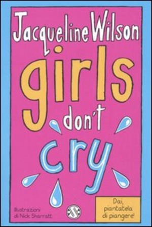 Girls don't cry. Tre ragazze tre
