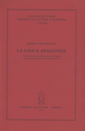 La lirica aragonese. Studi sulla poesia napoletana del secondo Quattrocento