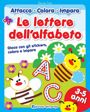 Le lettere dell'alfabeto. Con adesivi. Ediz. a colori