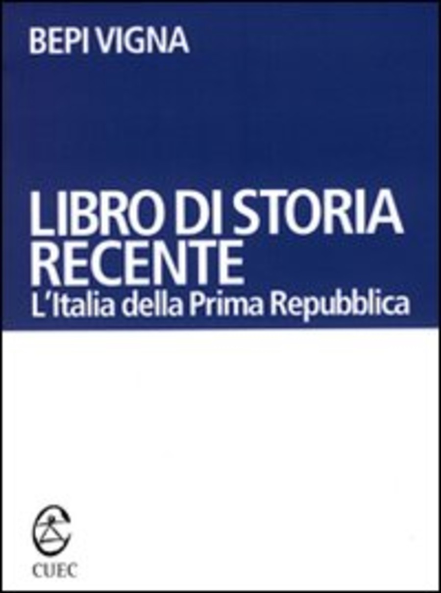 Libro di storia recente. L'Italia della prima Repubblica