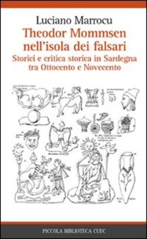 Theodor Mommsen nell'isola dei falsari. Storici e critica in Sardegna tra Ottocento e Novecento