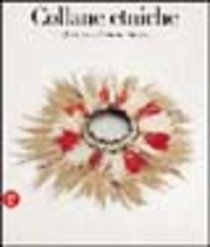 Collane etniche. Africa, Asia, Oceania, America. Ediz. illustrata