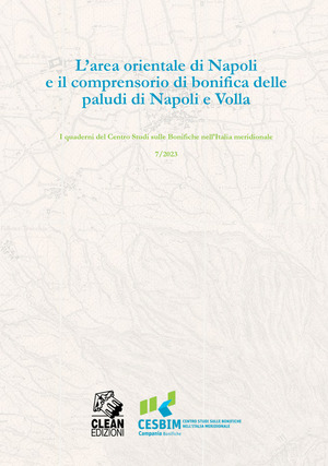 L' area orientale di Napoli e il comprensorio di bonifica delle paludi di Napoli e Volla