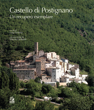Il castello di Postignano. Un recupero esemplare
