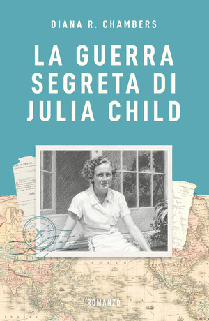 La guerra segreta di Julia Child
