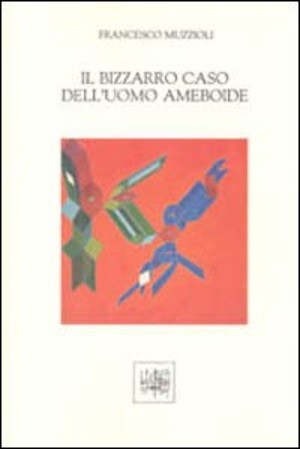 Il bizzarro caso dell'uomo ameboide