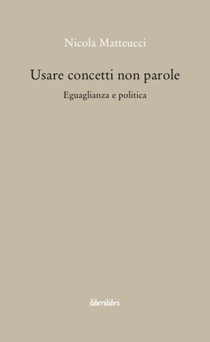 Usare concetti non parole. Eguaglianza e politica