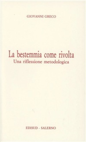 La bestemmia come rivolta. Una riflessione metodologica