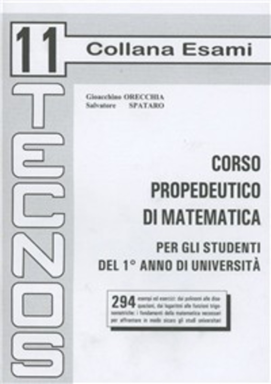 Corso propedeutico di matematica per gli studenti del 1º anno di università