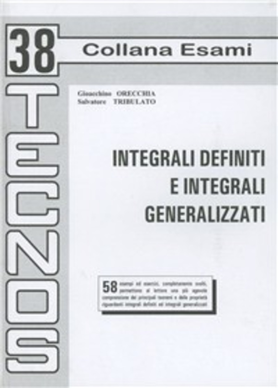 Integrali definiti e integrali generalizzati