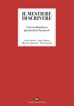 Il mestiere di scrivere. Una scorribanda tra gli articoli di Tusciaweb