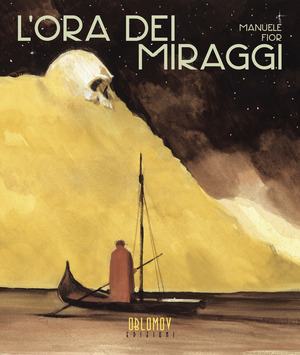 L' ora dei miraggi