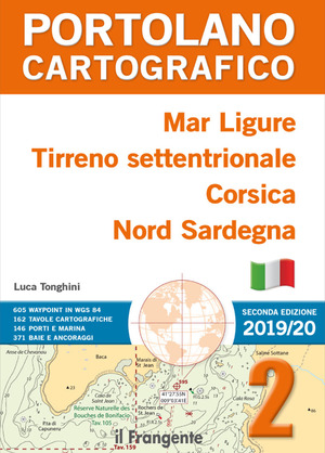 Mar Ligure, Tirreno settentrionale, Corsica, Nord Sardegna. Portolano cartografico . Nuova ediz.
