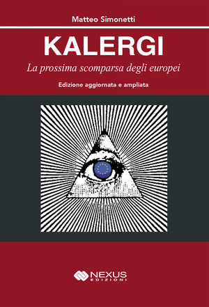 Kalergi. La prossima scomparsa degli europei. Ediz. ampliata