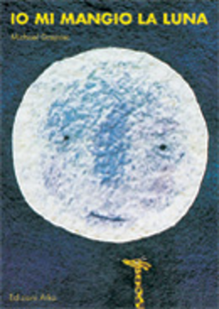 Io mi mangio la luna. Ediz. illustrata