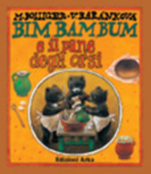 Bim Bam Bum e il pane degli orsi