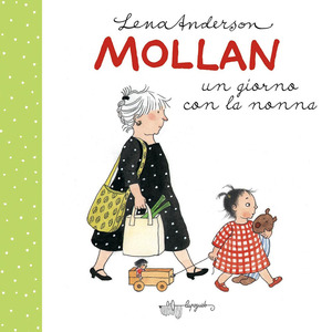 Mollan un giorno con la nonna. Ediz. a colori Mollan un giorno con la nonna. Ediz. a colori