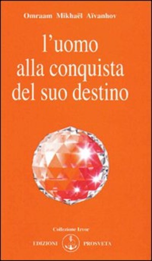 L' uomo alla conquista del suo destino