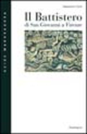 Il battistero di San Giovanni a Firenze