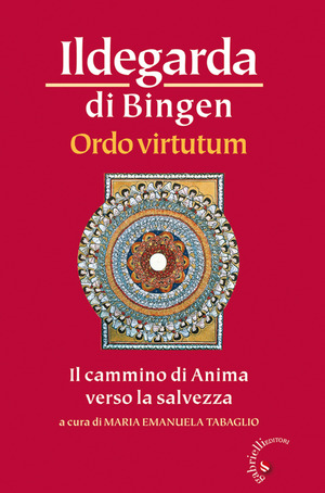 Ordo virtutum. Il cammino di anima verso la salvezza
