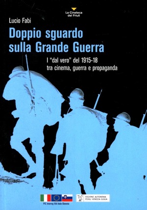 Doppio sguardo sulla grande guerra. DVD. Con libro