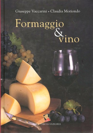 Formaggio & vino. Ediz. a colori
