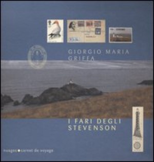 I fari degli Stevenson. Ediz. illustrata