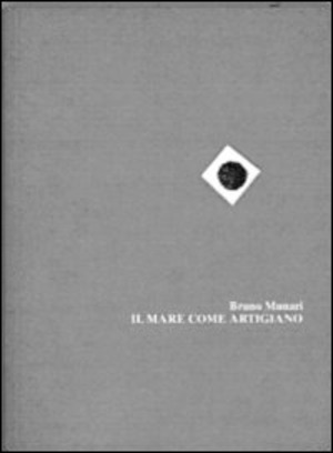 Il mare come artigiano. Ediz. italiana e inglese