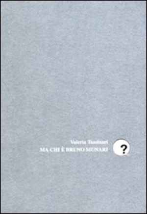 Ma chi è Bruno Munari?