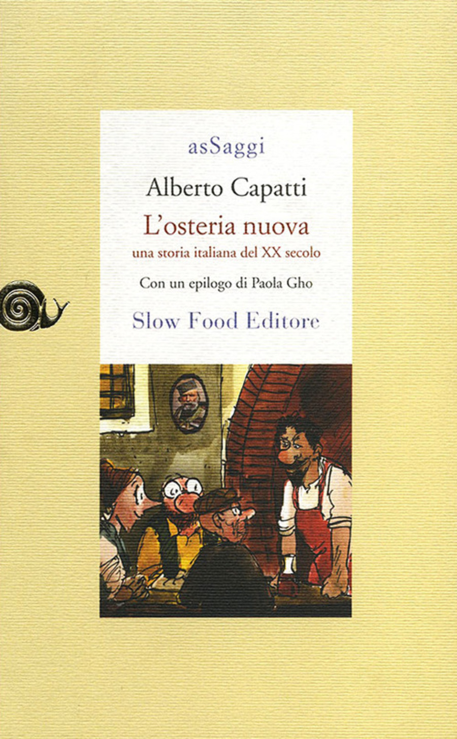 L' osteria nuova. Una storia italiana del XX secolo