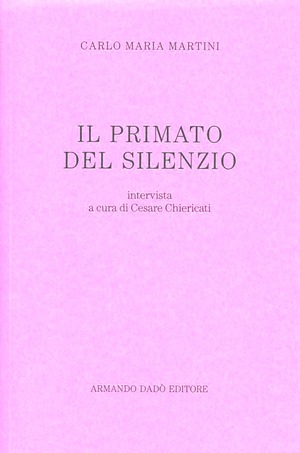 Il primato del silenzio. L'intervista