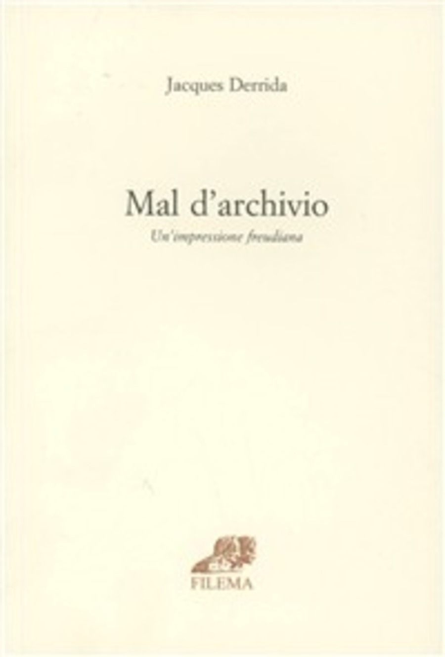 Mal d'archivio. Un'impressione freudiana