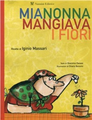 Mia nonna mangiava i fiori