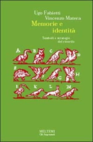 Memoria e identità. Simboli e strategie del ricordo