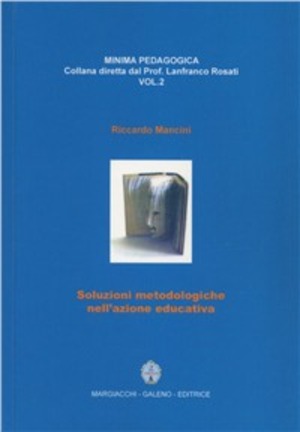 Soluzioni metodologiche nell'azione educativa