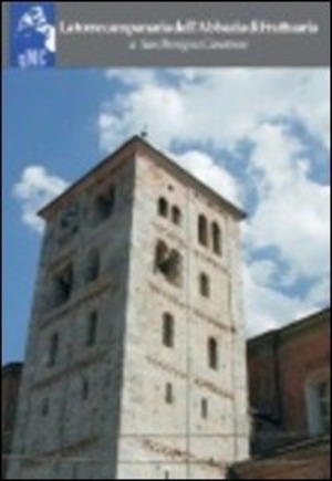 La torre campanaria dell'abbazia di Fruttuaria a San Benigno Canavese. Ediz. illustrata