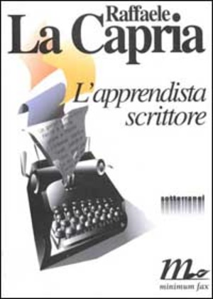 L' apprendista scrittore. Dieci saggi in forma di racconto