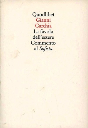 La favola dell'essere. Commento al «Sofista»